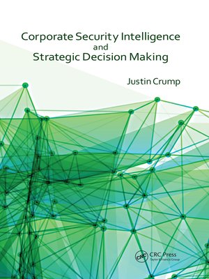 cover image of Corporate Security Intelligence and Strategic Decision Making